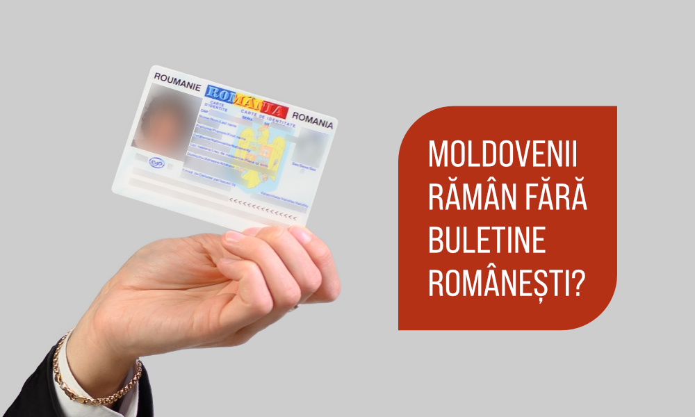 De ce moldovenilor le este refuzată perfectarea buletinelor românești?